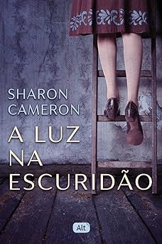 A luz na escuridao Sharon Cameron